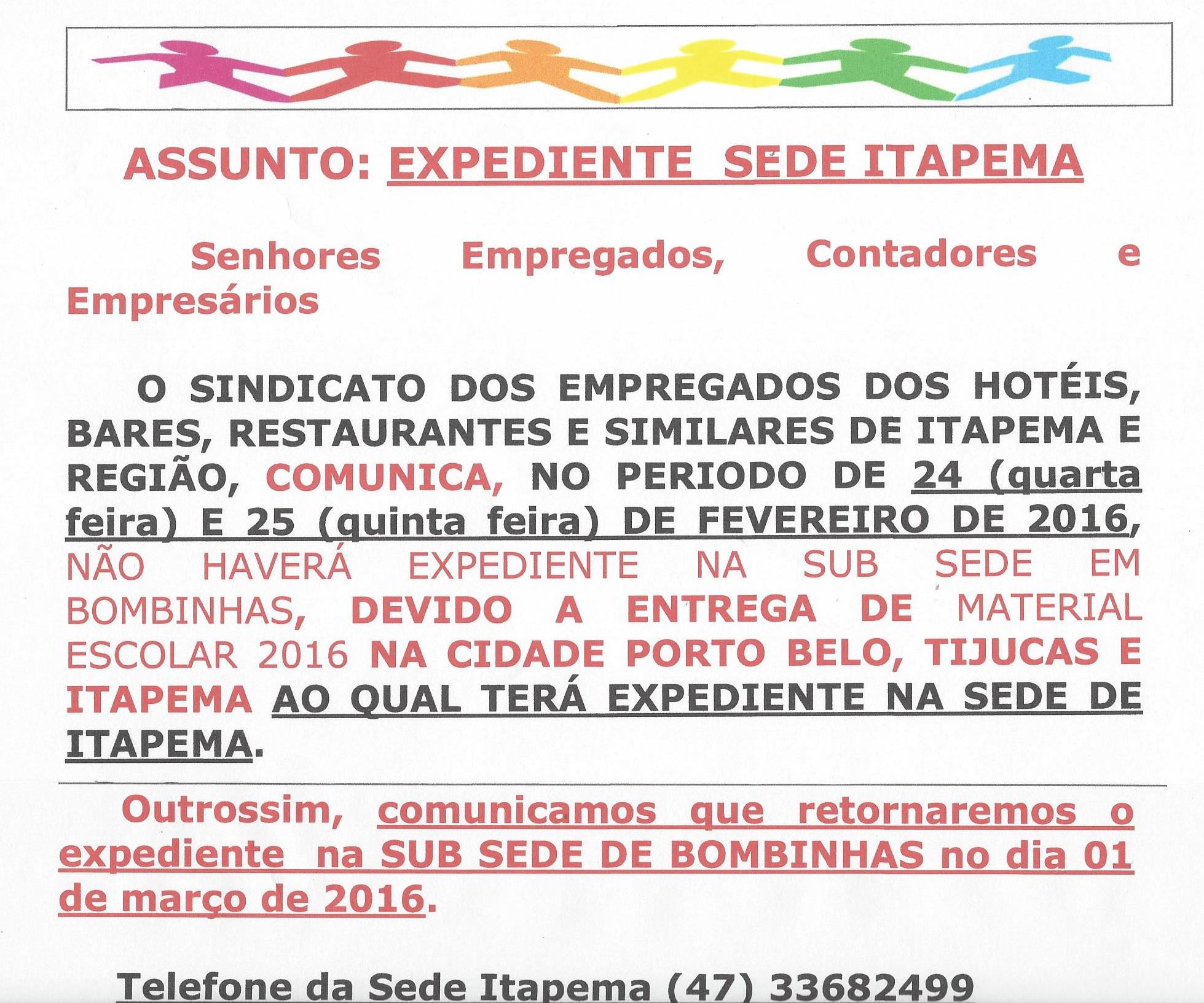 ASSUNTO: EXPEDIENTE SEDE ITAPEMA (24 e 25 de fevereiro de 2016)